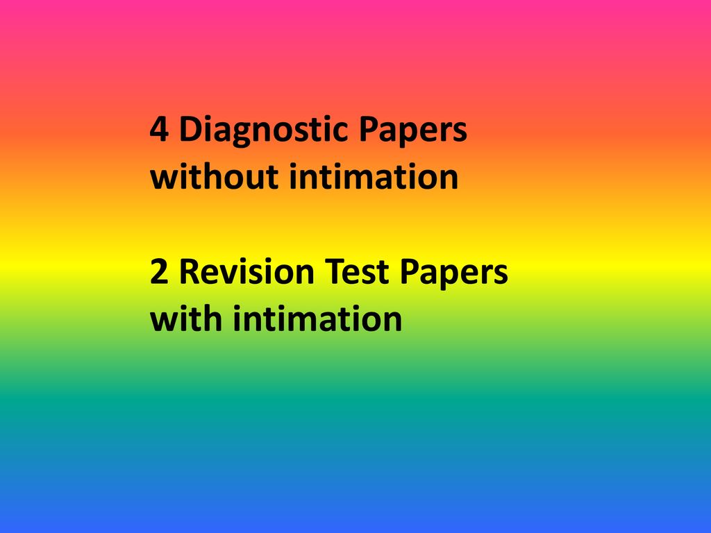 4 Diagnostic Papers without intimation