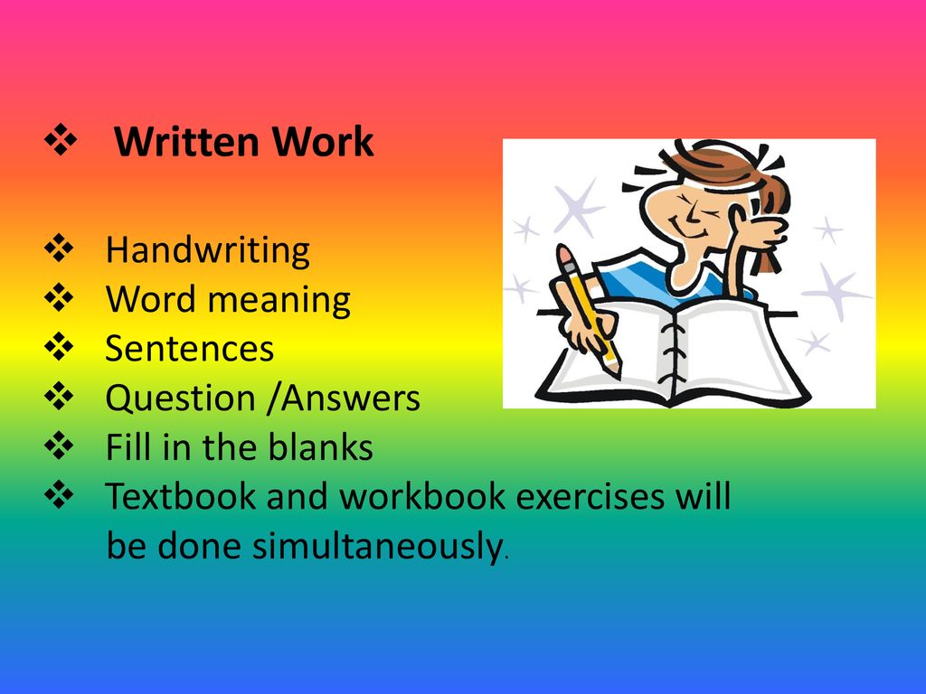 Written Work Handwriting Word meaning Sentences Question /Answers
