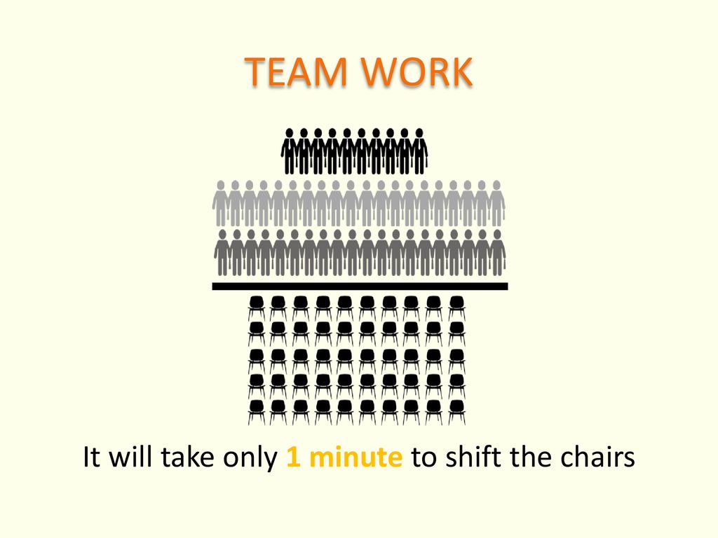 It will take only 1 minute to shift the chairs